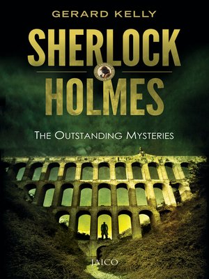 cover image of The Outstanding Mysteries of Sherlock Holmes
